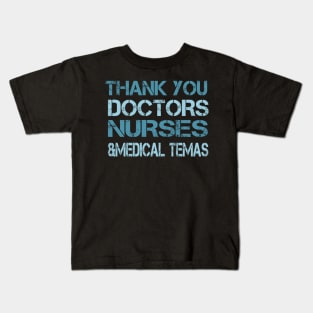 Thank You Nurses Doctors And Medical Teams Kids T-Shirt